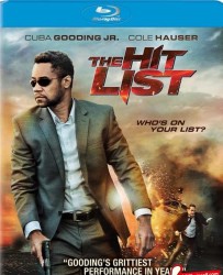 【暗杀名单 The Hit List 】[BT下载][英语][动作/惊悚][美国][Jeff Fahey/Cuba Gooding Jr][720P]